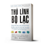 Tải hình ảnh vào trình xem Thư viện, Thủ Lĩnh Bộ Lạc – Thuật Lãnh Đạo Xuất Chúng Để Đưa Tổ Chức Vươn Tới Một Tầm Cao Mới
