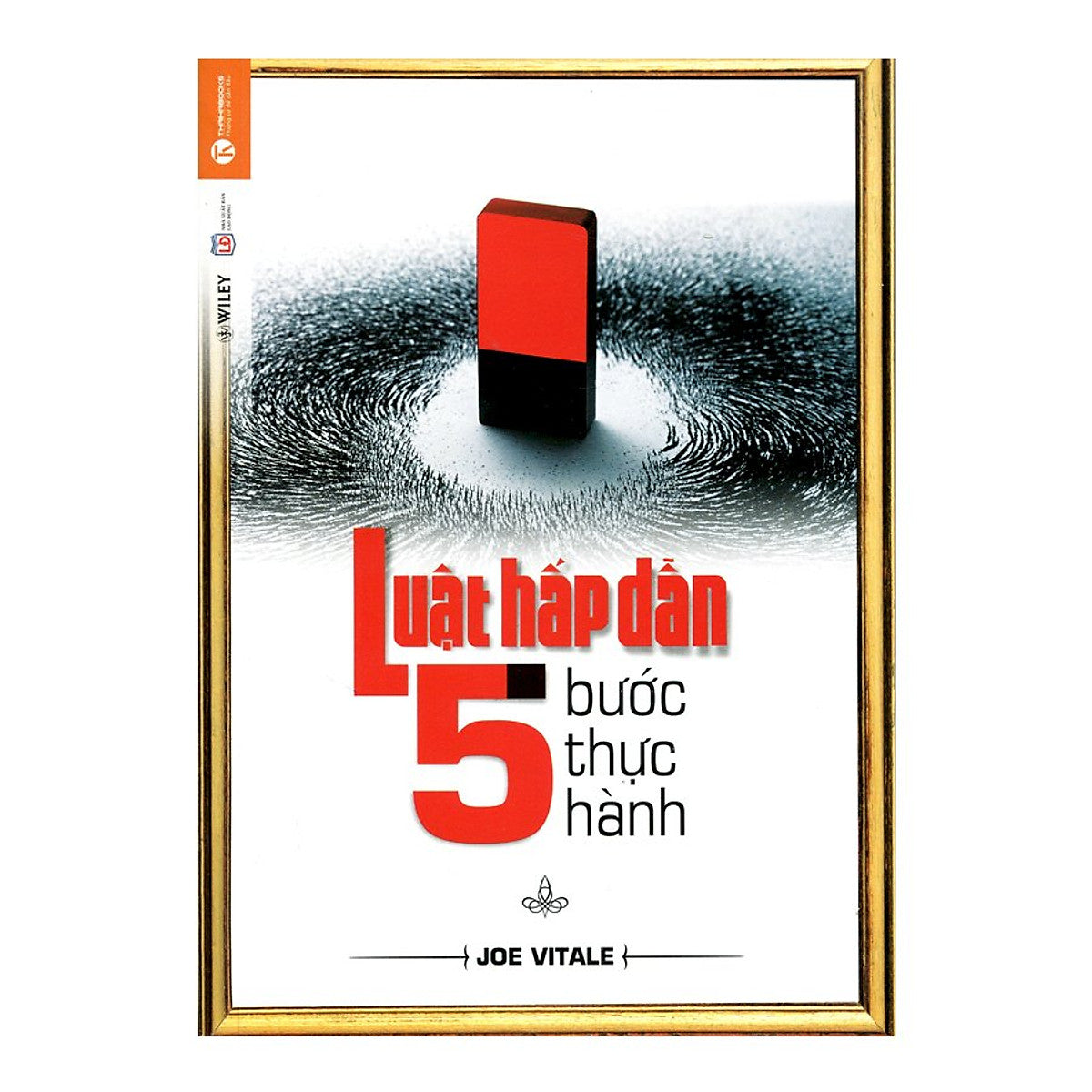 Luật Hấp Dẫn - 5 Bước Thực Hành