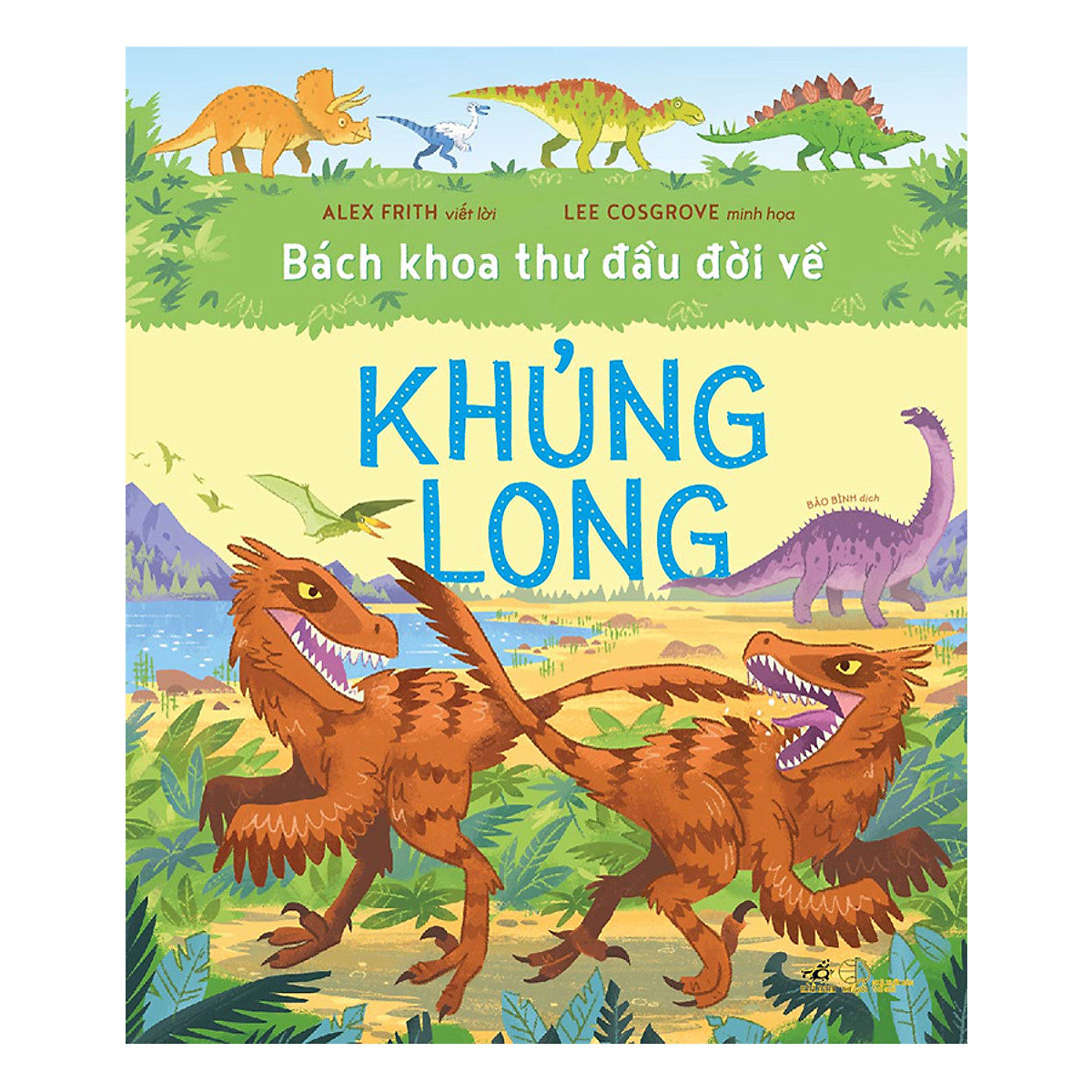 Bách Khoa Thư Đầu Đời Về Khủng Long