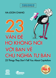 23 Vấn Đề Họ Không Nói Với Bạn Về Chủ Nghĩa Tư Bản