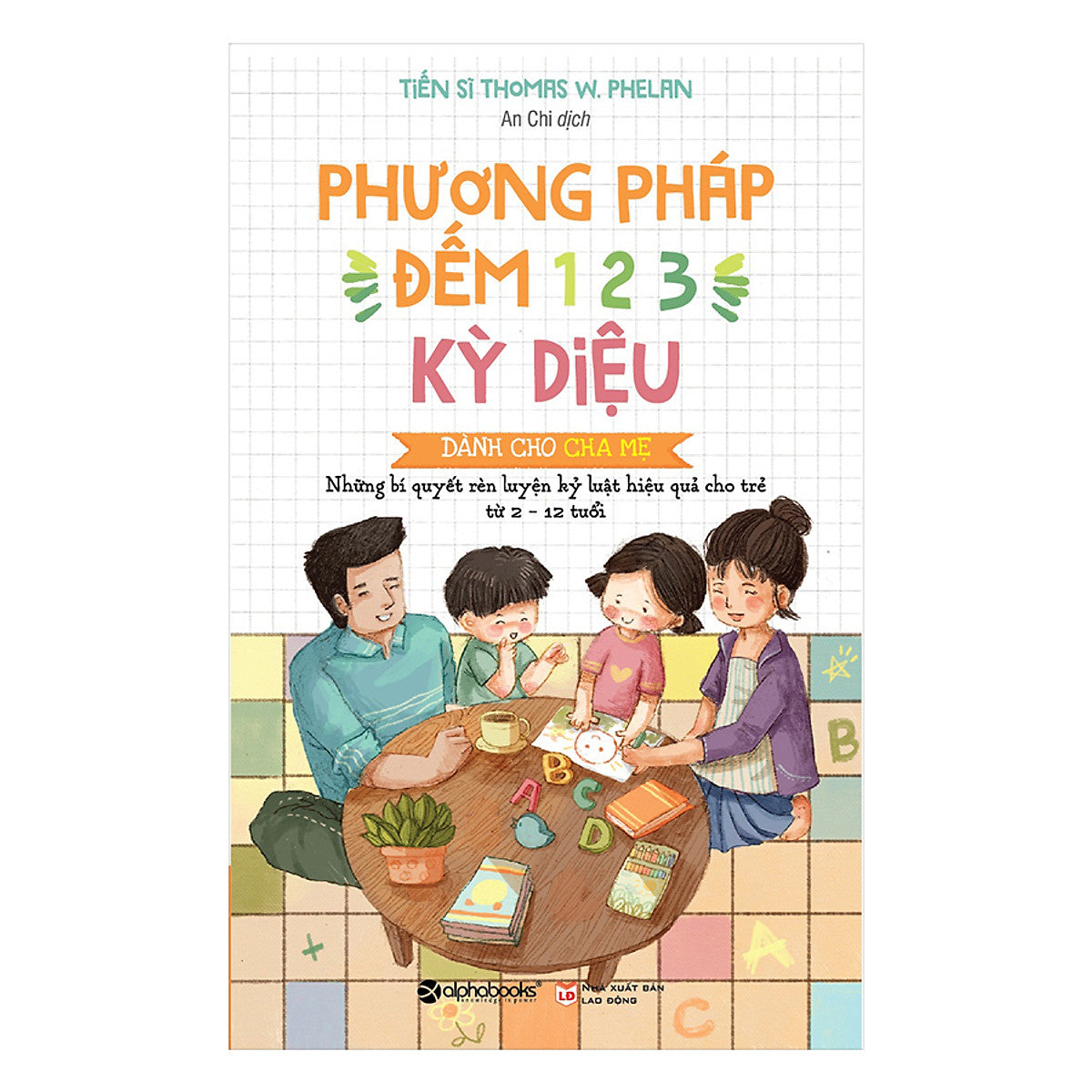 Phương Pháp Đếm 1-2-3 Kỳ Diệu – Dành Cho Cha Mẹ