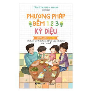 Phương Pháp Đếm 1-2-3 Kỳ Diệu – Dành Cho Cha Mẹ