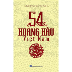 54 Vị Hoàng Hậu Việt Nam