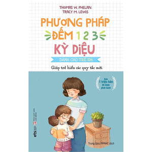 Phương Pháp Đếm 123 Kỳ Diệu Dành Cho Trẻ Em (Tái Bản)