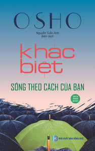 Osho - Khác Biệt Sống Theo Cách Của Bạn