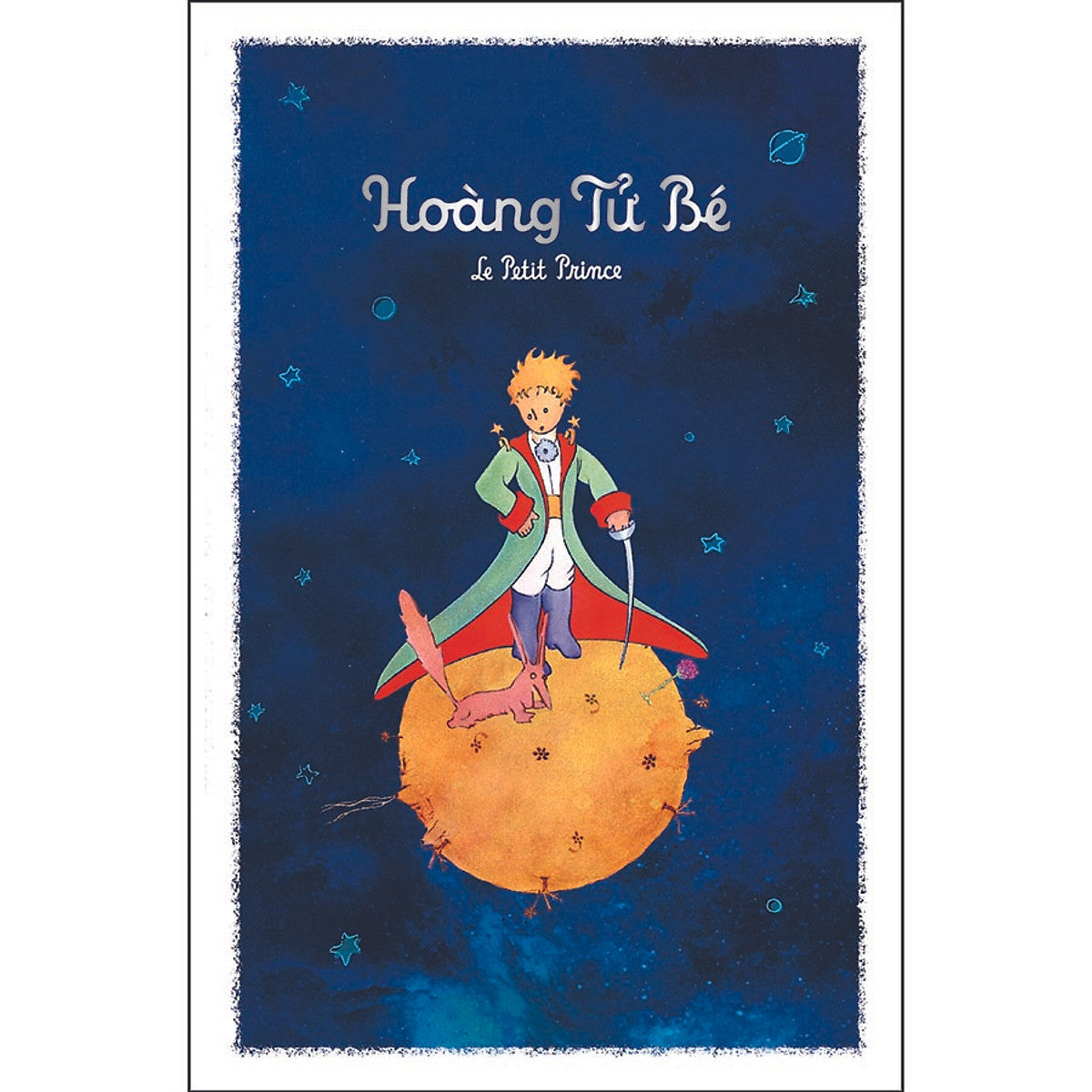 Hoàng Tử Bé (Song Ngữ Việt Pháp)