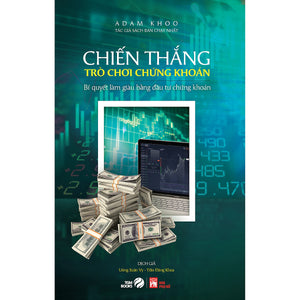 Chiến Thắng Trò Chơi Chứng Khoán (Adam Khoo)