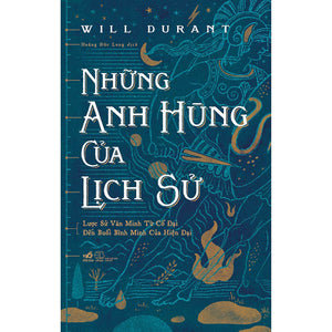 Những Anh Hùng Của Lịch Sử