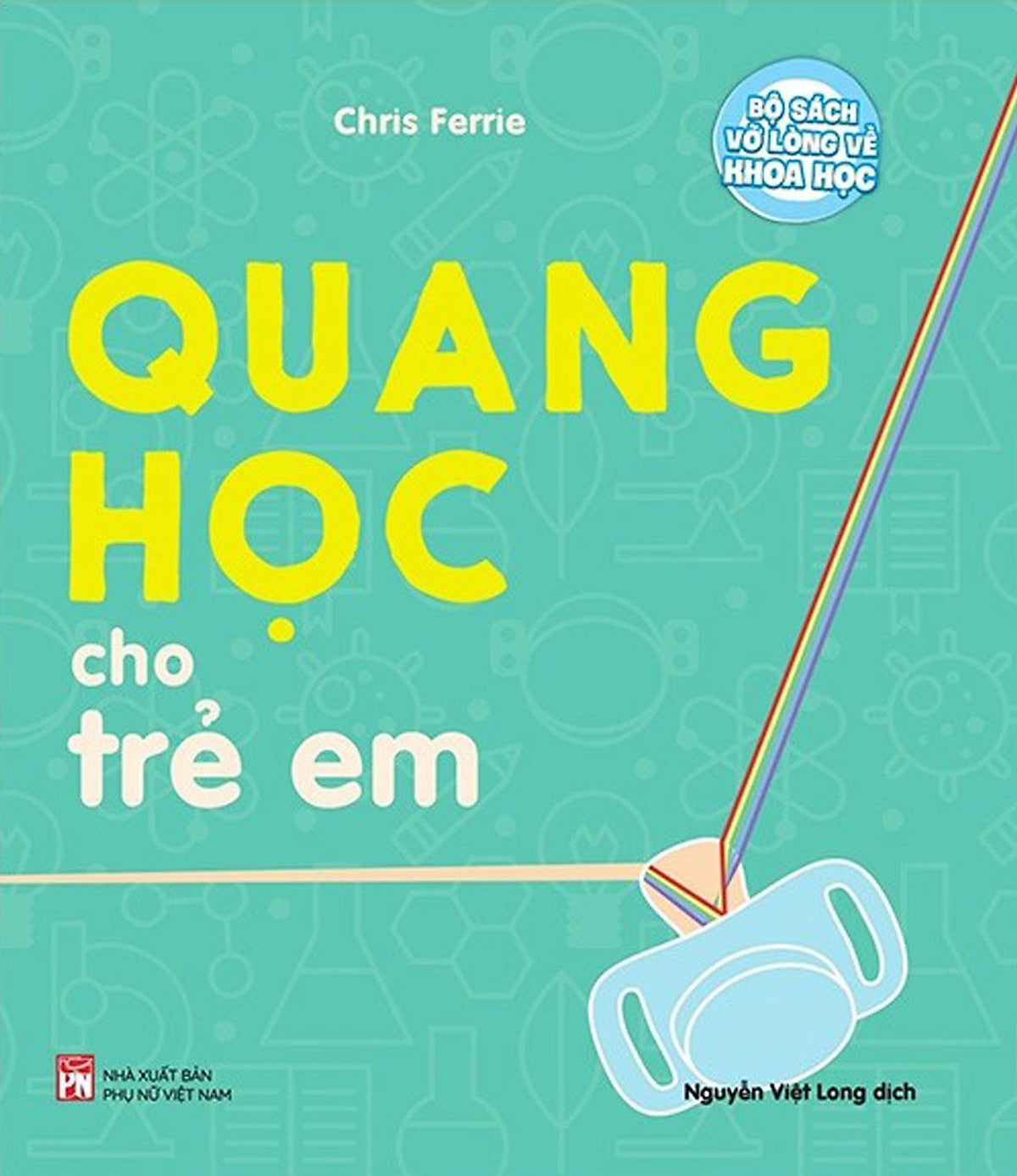 Bộ Sách Vỡ Lòng Về Khoa Học - Quang Học Cho Trẻ Em