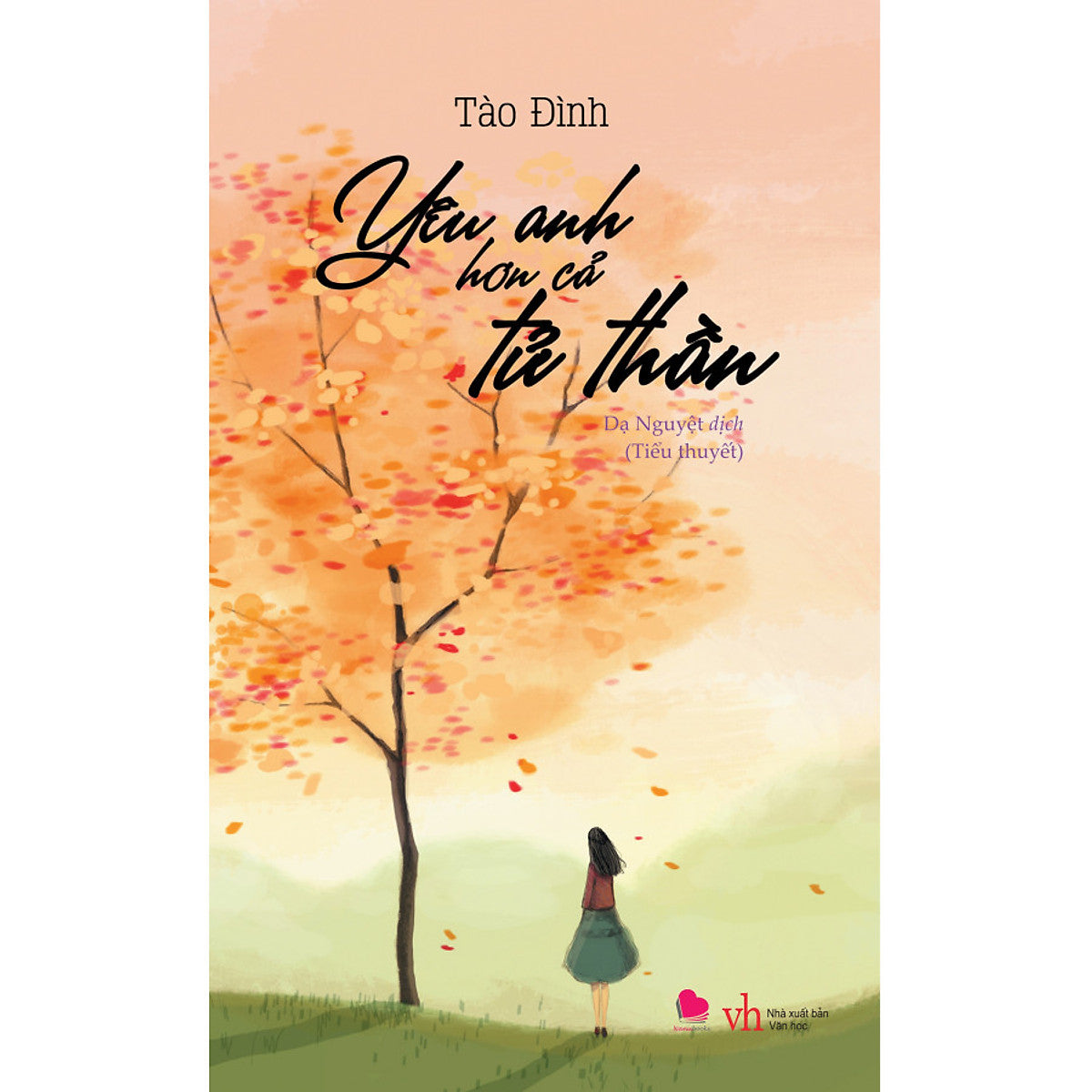 Yêu Anh Hơn Cả Tử Thần (Tái Bản 2019)