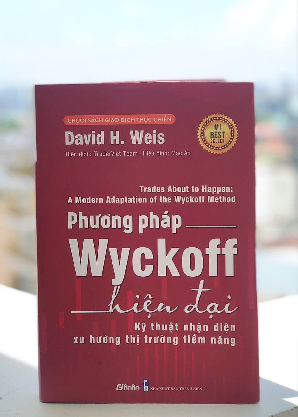 Phương Pháp Wyckoff Hiện Đại - Kỹ Thuật Nhận Diên Xu Hướng Thị Trường Tiềm Năng