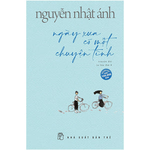 Ngày Xưa Có Một Chuyện Tình (Nguyễn Nhật Ánh)