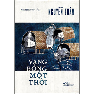 Vang Bóng Một Thời (Việt Nam Danh Tác)