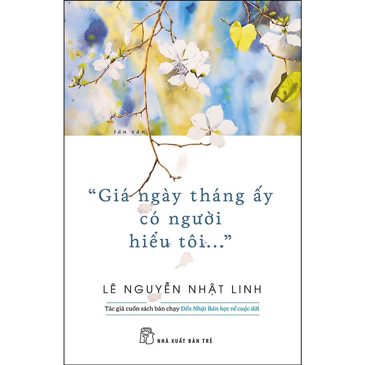 Giá Ngày Tháng Ấy Có Người Hiểu Tôi