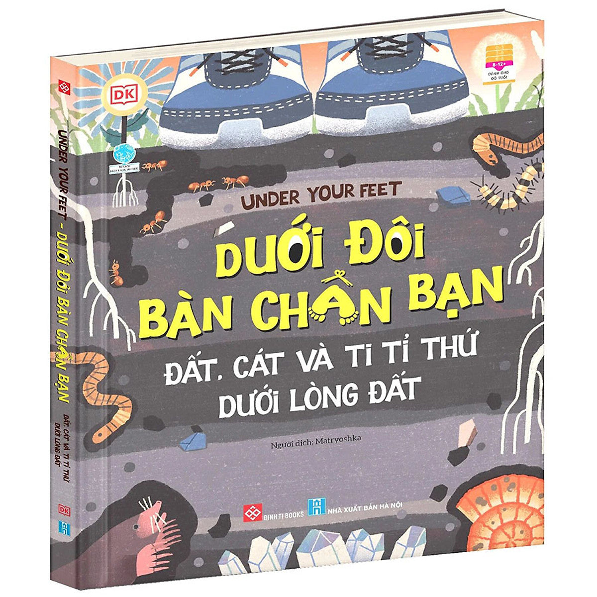 Dưới Đôi Bàn Chân Bạn - Đất, Cát Và Ti Tỉ Thứ Dưới Lòng Đất