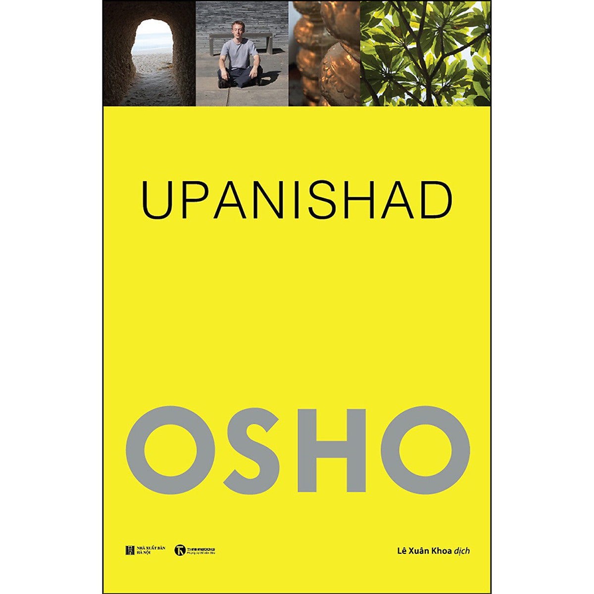 Osho - Upanishad - Cốt Tủy Của Giáo Huấn