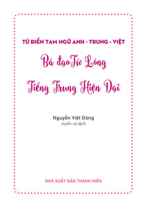 Từ Điển Tam Ngữ Bá Đạo Từ Lóng Tiếng Trung Hiện Đại