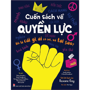 Cuốn Sách Về Quyền Lực Nó Là Cái Gì, Ai Có Nó Và Tại Sao