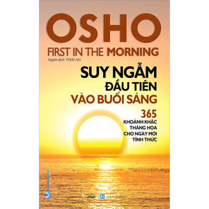 Osho - Suy Ngẫm Đầu Tiên Vào Buổi Sáng