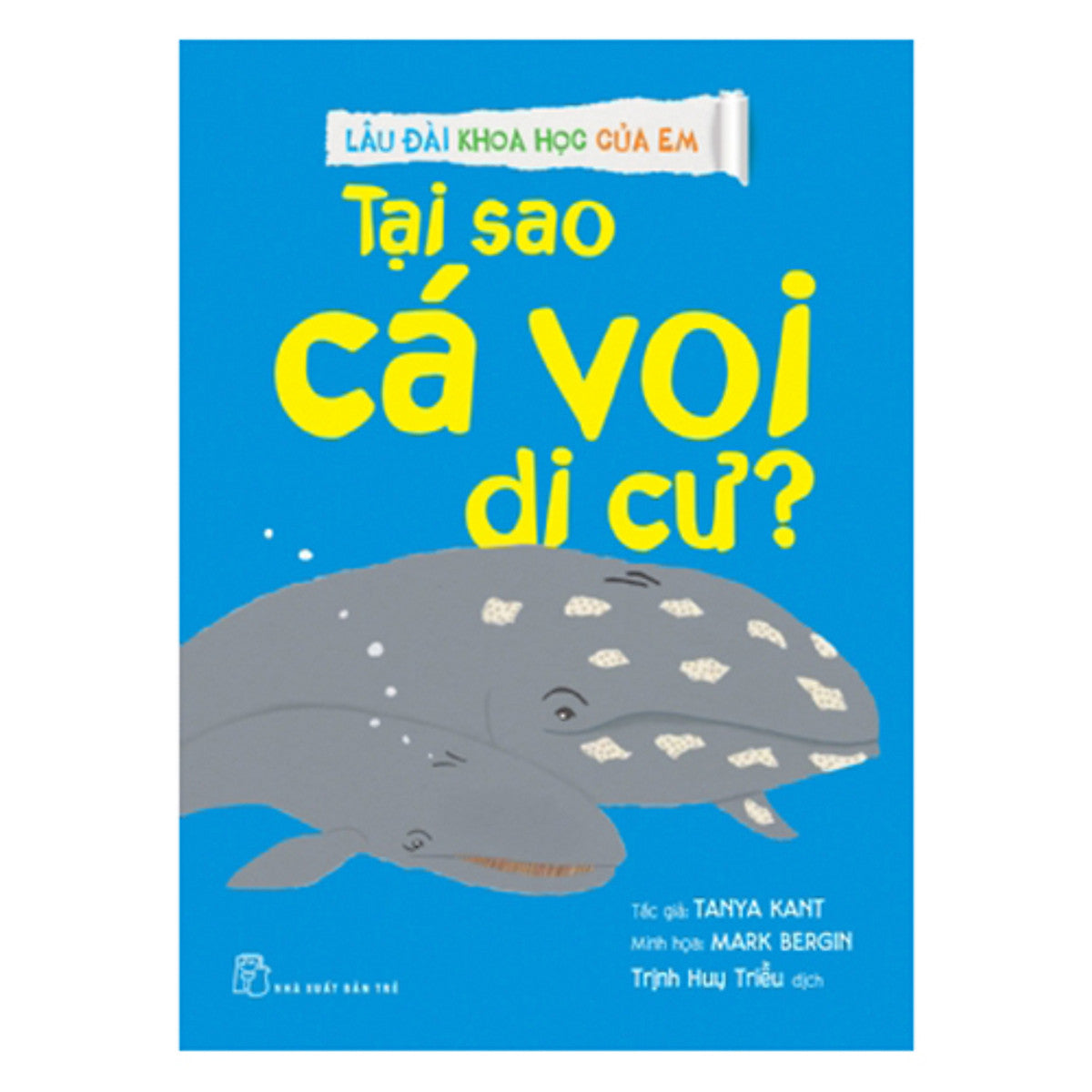 Lâu Đài Khoa Học Của Em - Tại Sao Cá Voi Di Cư?