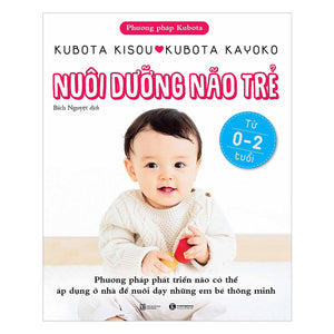 Nuôi Dưỡng Não Trẻ (Từ 0-2 Tuổi)