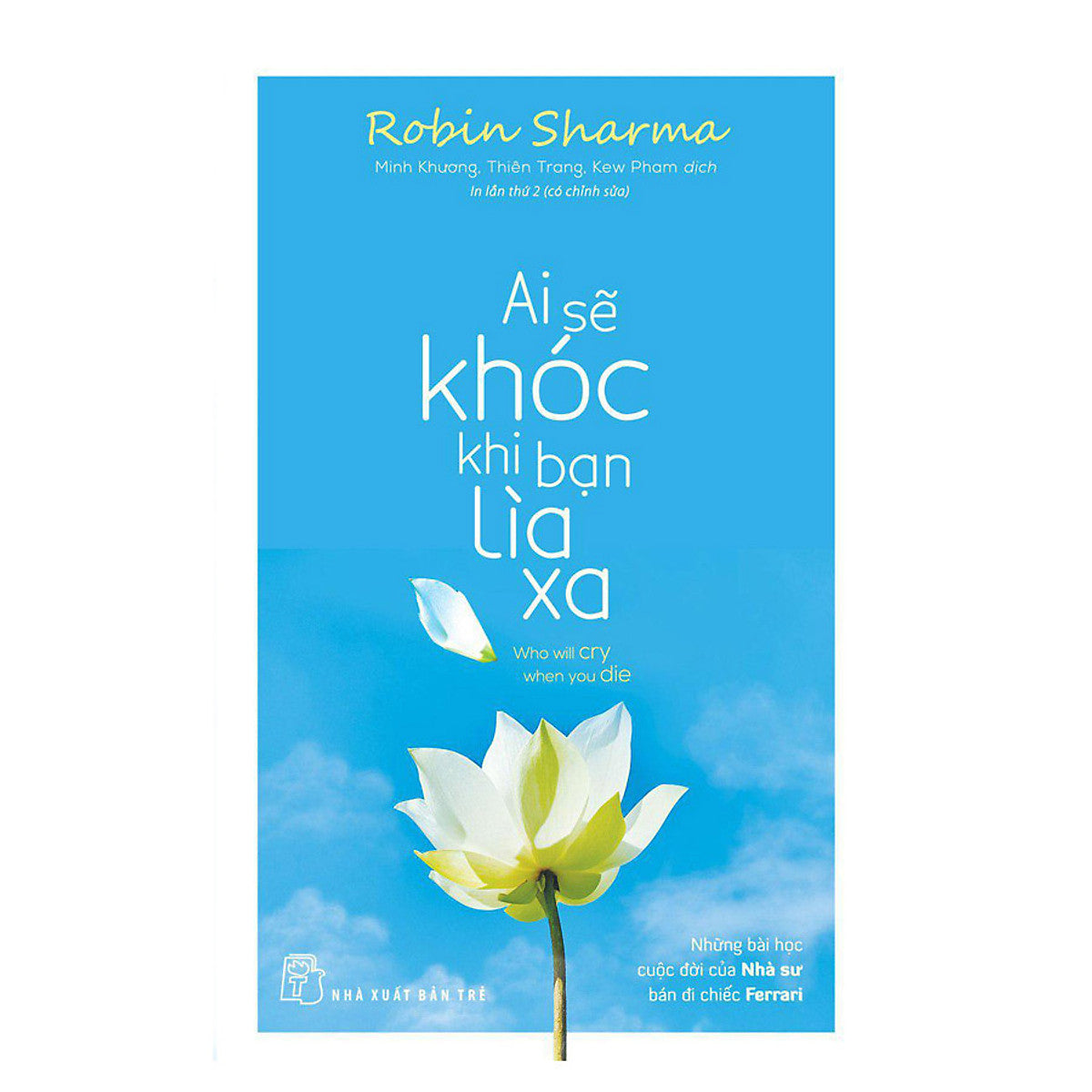 Ai Sẽ Khóc Khi Bạn Lìa Xa