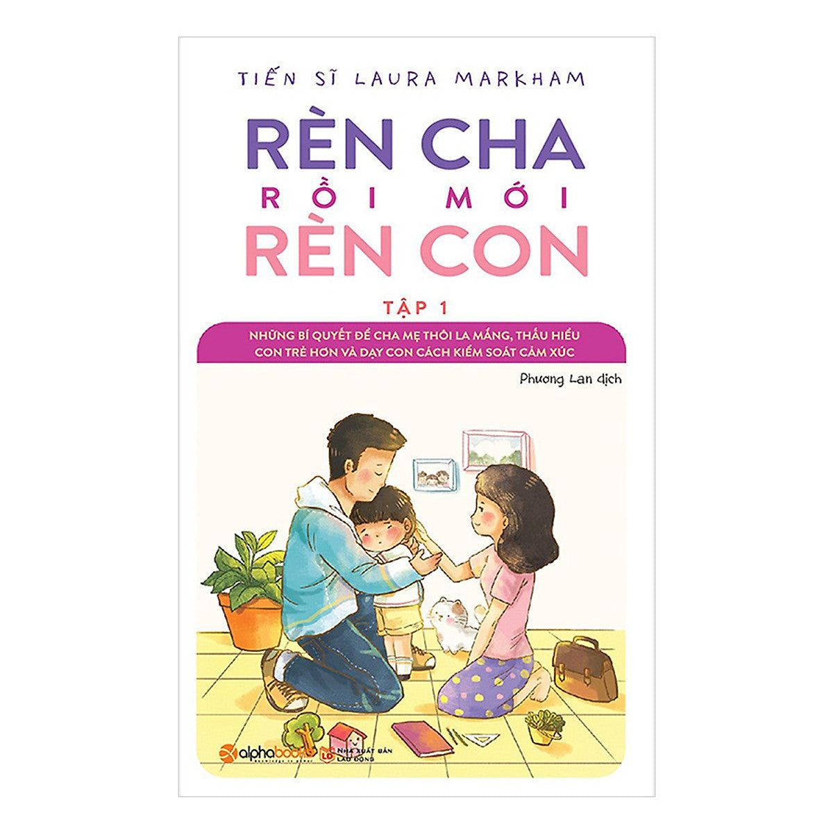 Combo Rèn Cha Rồi Mới Rèn Con (Trọn Bộ 2 Tập)