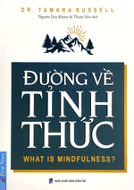 Tải hình ảnh vào trình xem Thư viện, Đường Về Tỉnh Thức - What Is Mindfulness?
