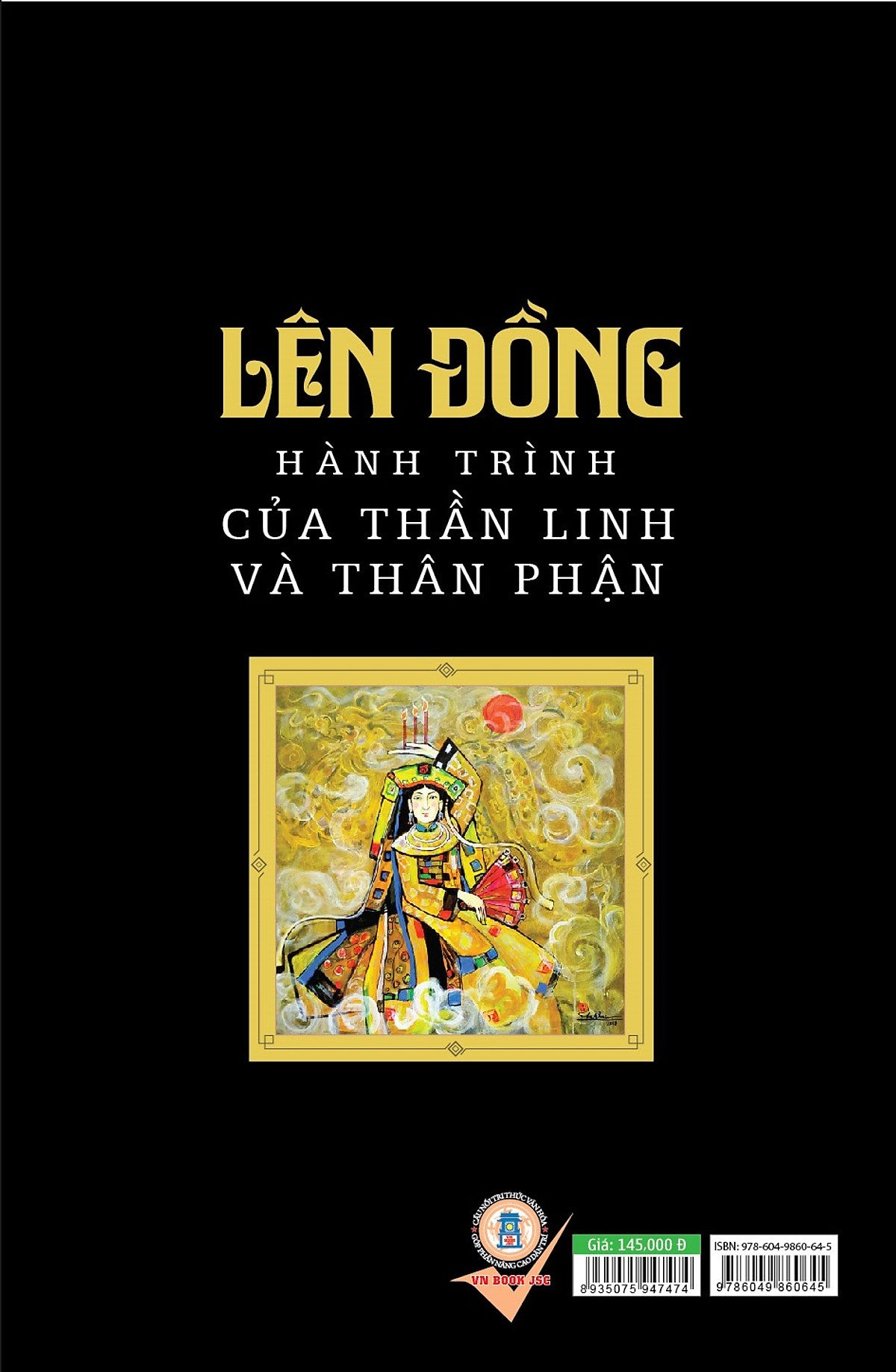 Lên Đồng - Hành Trình Của Thần Linh Và Thân Phận