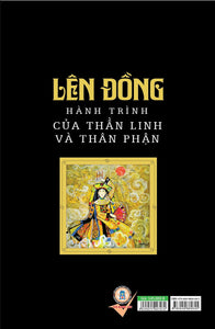 Lên Đồng - Hành Trình Của Thần Linh Và Thân Phận