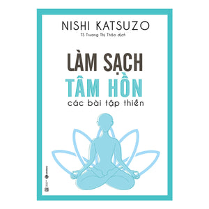 Làm Sạch Tâm Hồn - Các Bài Tập Thiền