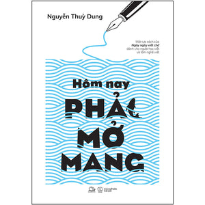 Hôm Nay Phải Mở Mang