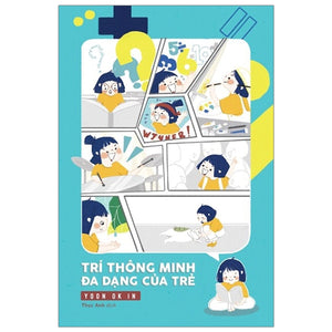 Trí Thông Minh Đa Dạng Của Trẻ