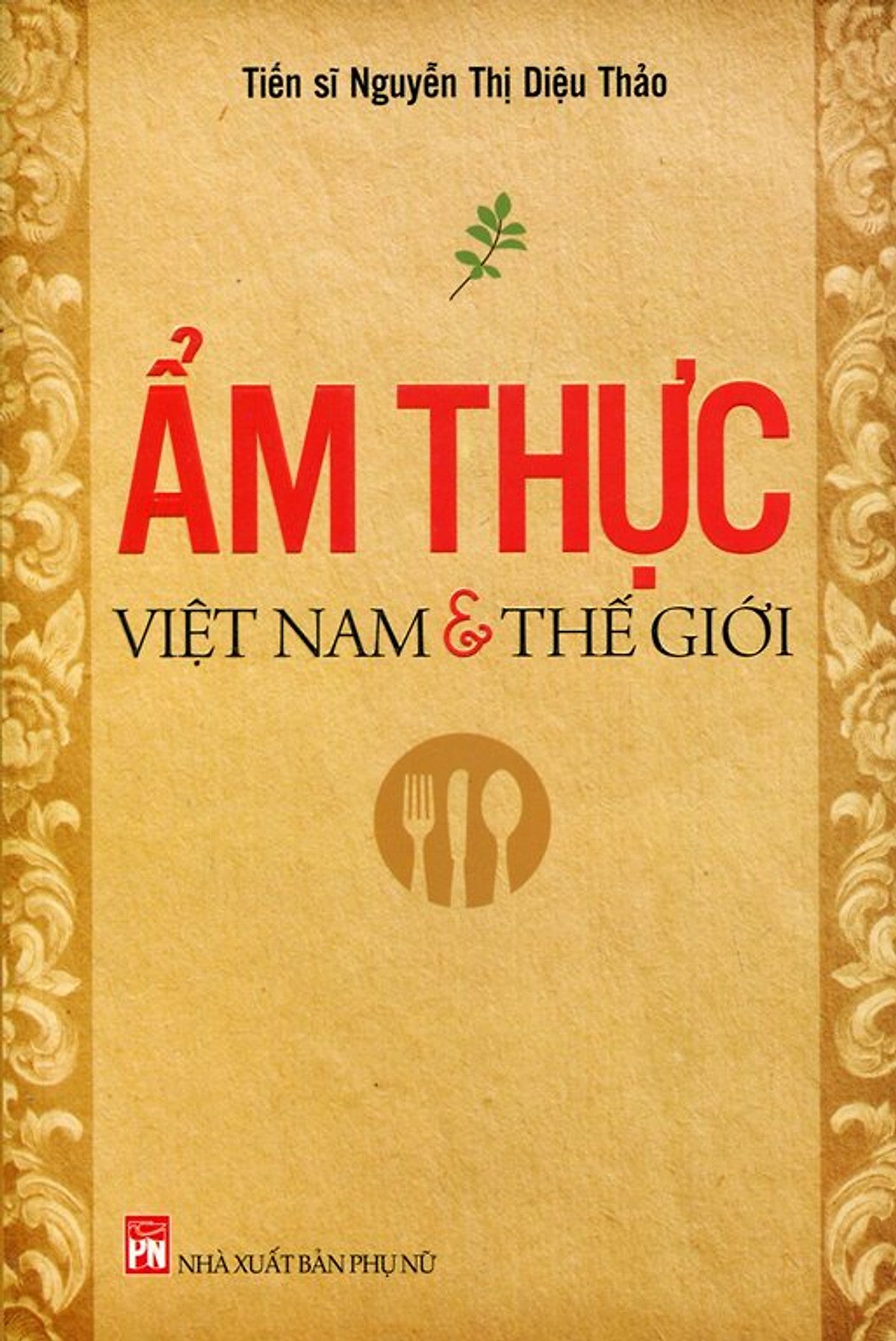 Ẩm Thực Việt Nam Và Thế Giới